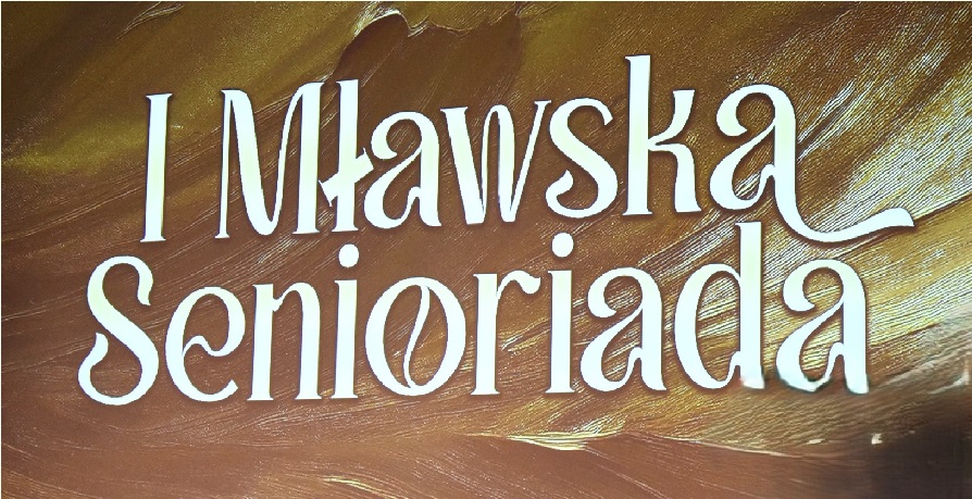 I Mławska Senioriada – radość, energia i integracja seniorów!